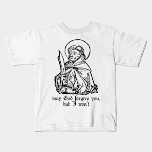 May God forgive you Kids T-Shirt